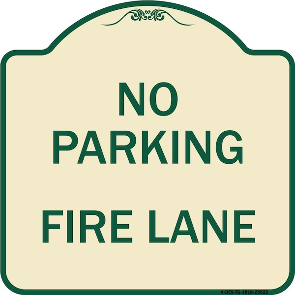 Signmission No Parking Fire Lane Heavy-Gauge Aluminum Architectural Sign, 18" x 18", TG-1818-23622 A-DES-TG-1818-23622 - main